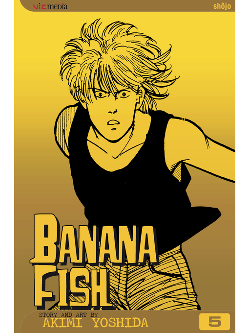 Title details for Banana Fish, Volume 5 by Akimi Yoshida - Available